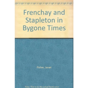 Frenchay and Stapleton in Bygone Times