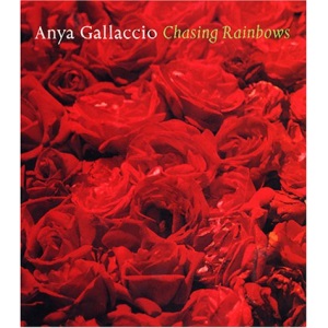 Gallaccio Anya - Chasing Rainbows