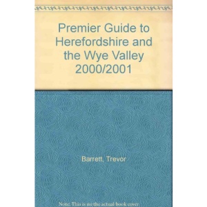 Premier Guide to Herefordshire and the Wye Valley