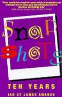 Snap Shots: Ten Years of the Ian St.James Awards