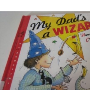 My Dad's a Wizard! (Science Made Simple)