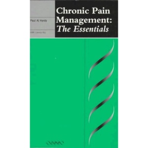 Chronic Pain Management: The Essentials (Greenwich Medical Media Series)