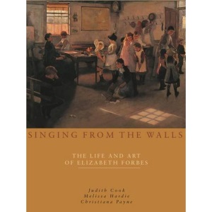 Singing from the Walls: The Life and Art of Elizabeth Forbes