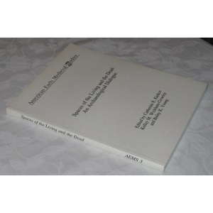 Spaces of the Living and the Dead: An Archaeological Dialogue