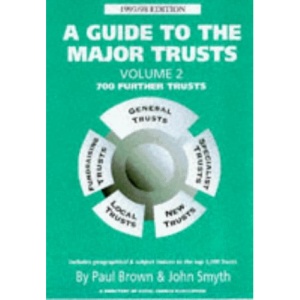 A Guide to the Major Trusts 1997/1998: 700 Further Trusts v. 2 (A Directory of Social Change publication)