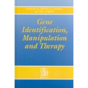 Gene Identification, Manipulation and Therapy: Proceedings of the 34th Study Group of the Royal College of Obstetricians and Gynaecologists