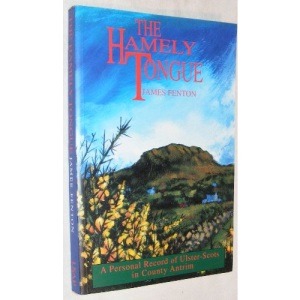 Hamely Tongue: Personal Record of Ulster-Scots in County Antrim