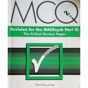MRCPsych Part 2: The Critical Review Paper (Master Pass)