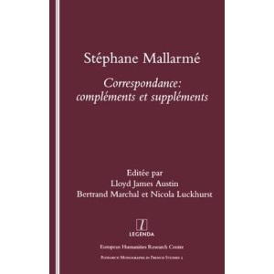 Stephane Mallarme: Correspondence - Complements et Supplements: 2 (Research Monographs in French Studies)