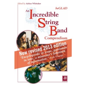 Be Glad: An Incredible String Band Compendium