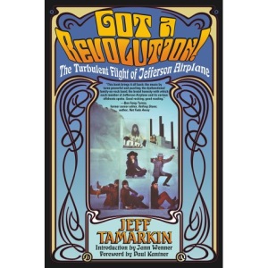 Jefferson Airplane - Got A Revolution: The Turbulent Flight: The Turbulent Flight of Jefferson Airplane