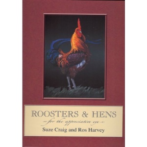 Roosters and Hens for the Appreciative Eye