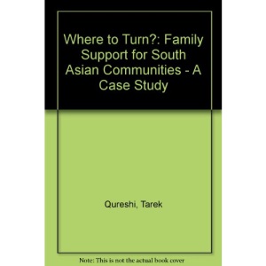 Where to Turn?: Family Support for South Asian Communities - A Case Study