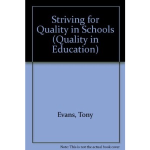 Striving for Quality in Schools (Quality in Education)