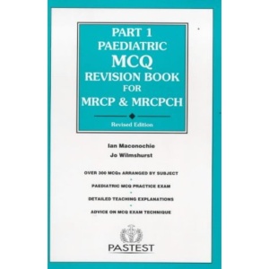 Part 1 Paediatric MCQ Revision Book for MRCP and MRCPH