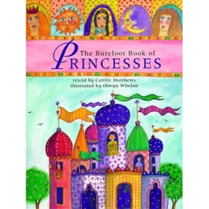 The Barefoot Book of Princesses