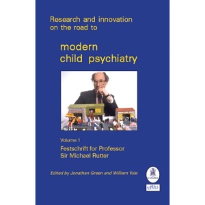 Research and Innovation on the Road to Modern Child Psychiatry: Vol. 1