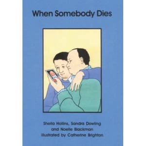 When Somebody Dies (Books Beyond Words)