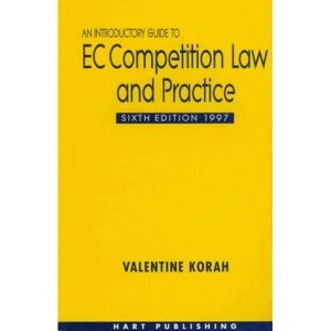 An Introductory Guide to EC Competition Law and Practice