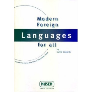 Modern Foreign Language for All: Success with Pupils with SEN (nasen spotlight)