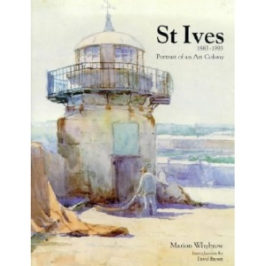 St.Ives, 1883-1993: Portrait of an Art Colony