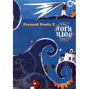 Present Poets: Scotland to the World to Scotland v.2: Scotland to the World to Scotland Vol 2