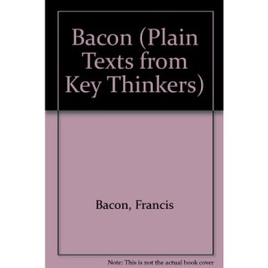 Bacon (Plain Texts from Key Thinkers)