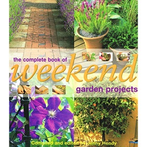 The complete book of weekend garden projects