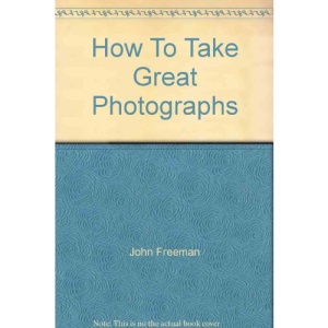 How To Take Great Photographs