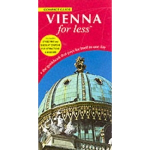 Vienna For Less (For Less Compact Guides)