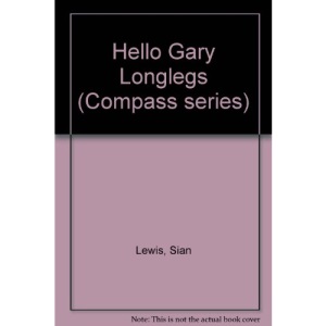 Hello Gary Longlegs (Compass series)