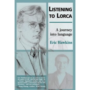 Listening to Lorca: A Journey into Language