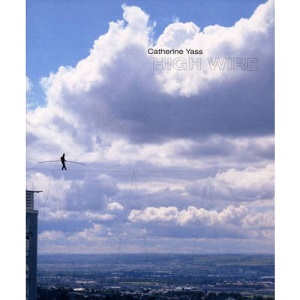 Catherine Yass: High Wire