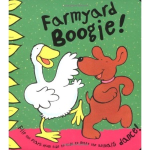 Farmyard Boogie ('Flip the Flap' Board Book)