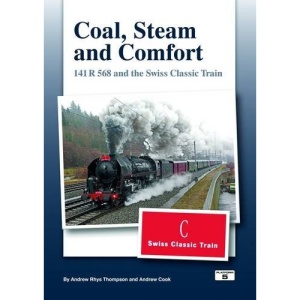 Coal Steam & Comfort: 141 R and the Swiss Classic Train