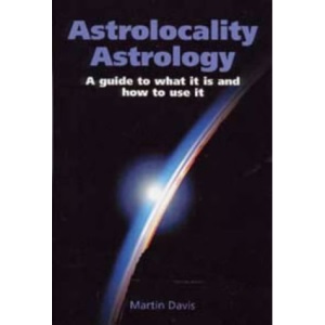 Astrolocality Astrology: A Guide to What it is and How to Use it