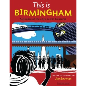 This is Birmingham: A Glimpse of the City's Secret Treasures