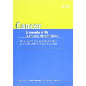 Cancer and People with Learning Disabilities: The Evidence from Published Studies and Experiences from Cancer Services