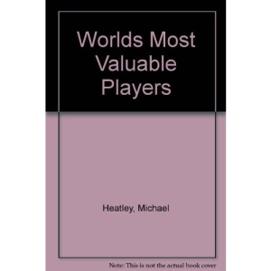 Worlds Most Valuable Players