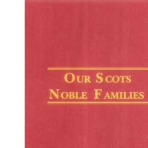 Our Scots Noble Families