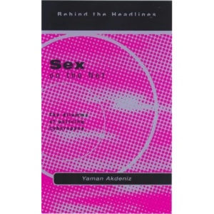 Sex on the Net: The Dilemma of Policing Cyberspace (Behind the Headlines)