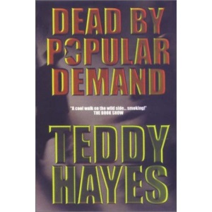 Dead by Popular Demand