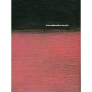 British Abstract Painting 2001