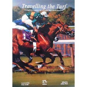 Travelling the Turf: A Distinguished Companion to the Racecourses of Great Britain and Ireland