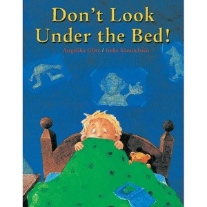 Don't Look Under the Bed