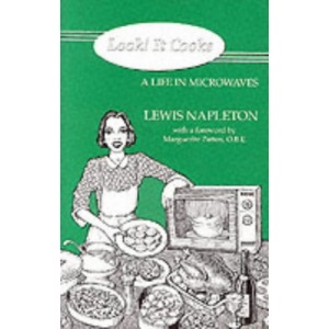 Look! It Cooks: A Life in Microwaves