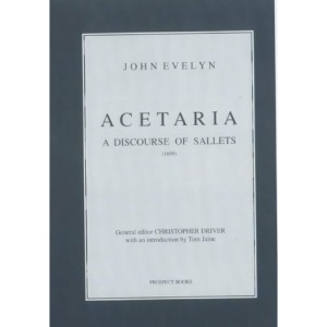 Acetaria: A Discourse of Sallets (None)