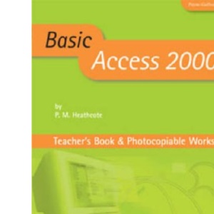 Basic Access 2000 Teacher's Book (Basic ICT Skills S.)