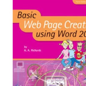 Basic Web Page Creation Using Word 2000: Pupil's Book (Basic ICT)