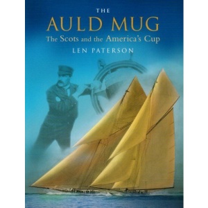 The Auld Mug: The Scots and the America's Cup